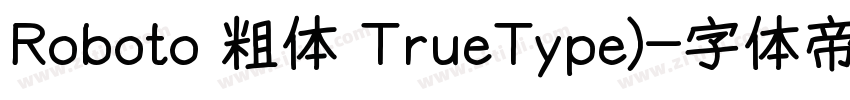 Roboto 粗体 TrueType)字体转换